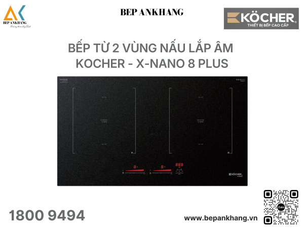  Bếp Từ 2 vùng nấu lắp âm Kocher - X-NANO 8 Plus - Made in Germany